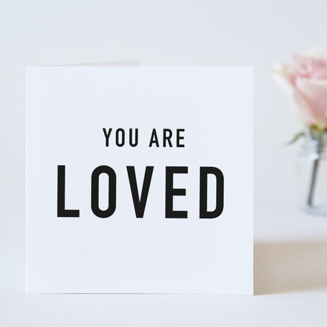 You Are Loved Valentine's Day Card