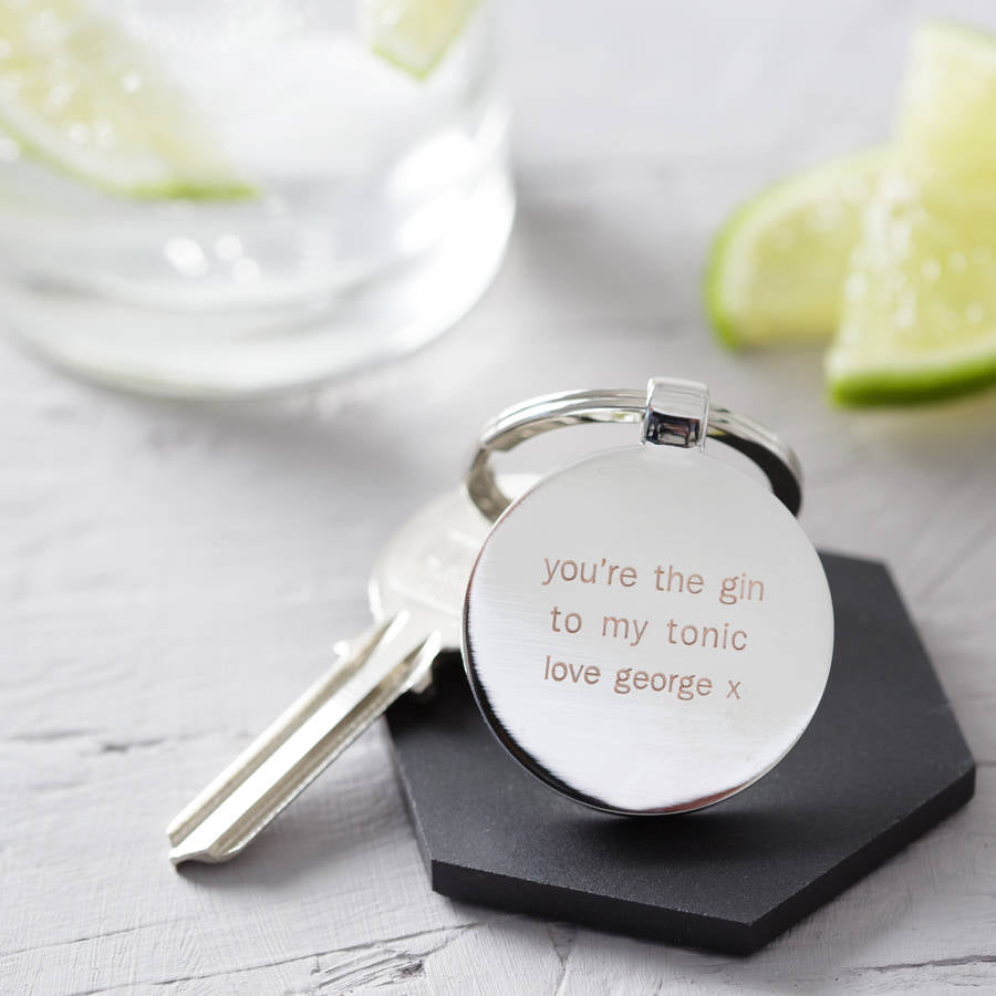 You're The Gin To My Tonic Engraved Keyring